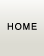 'Home'