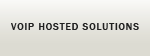 'VoIP Hosted Solution'